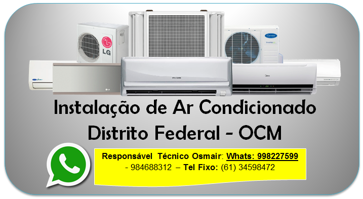 Conserto, Limpeza e Instalação de ar Condicionado DF Preço | OCM
